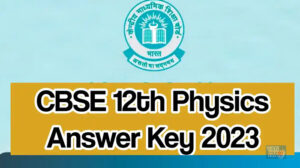CBSE 12th Physics Answer Key
