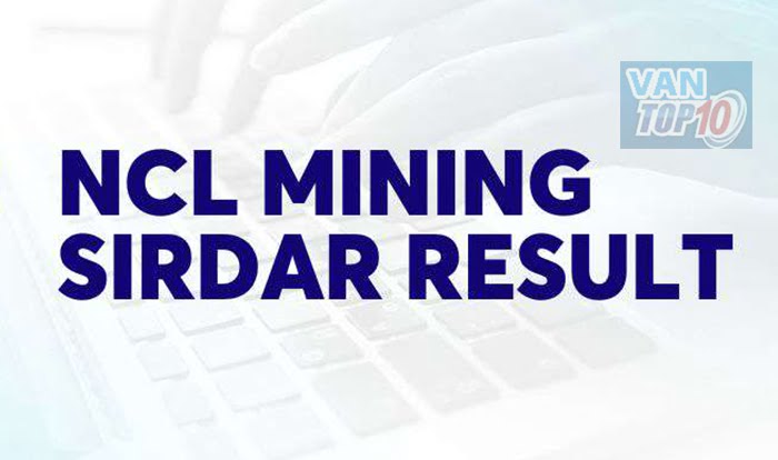 NCL Mining Sirdar Result 2023