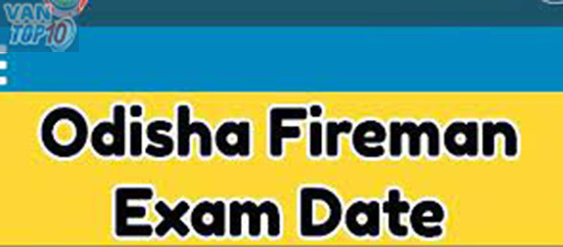 Odisha Fireman Exam Date 2023