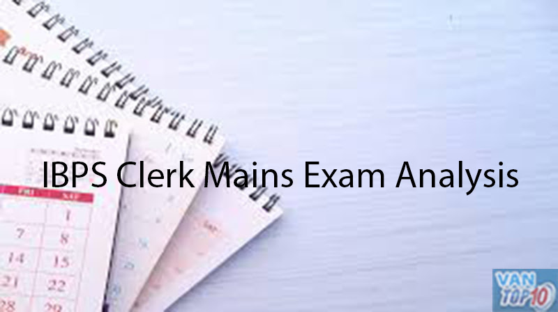 IBPS Clerk Mains Exam Analysis 2023