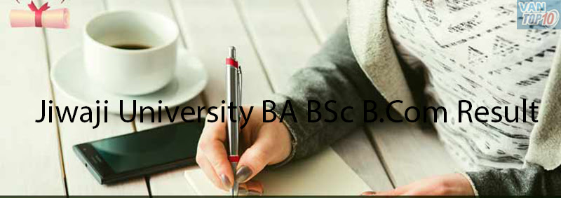 Jiwaji University BA BSc B.Com Result 2023