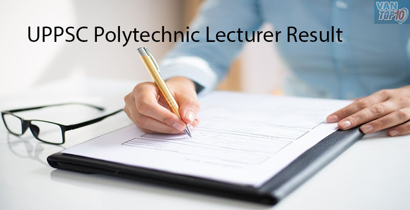 UPPSC Polytechnic Lecturer Result 2023